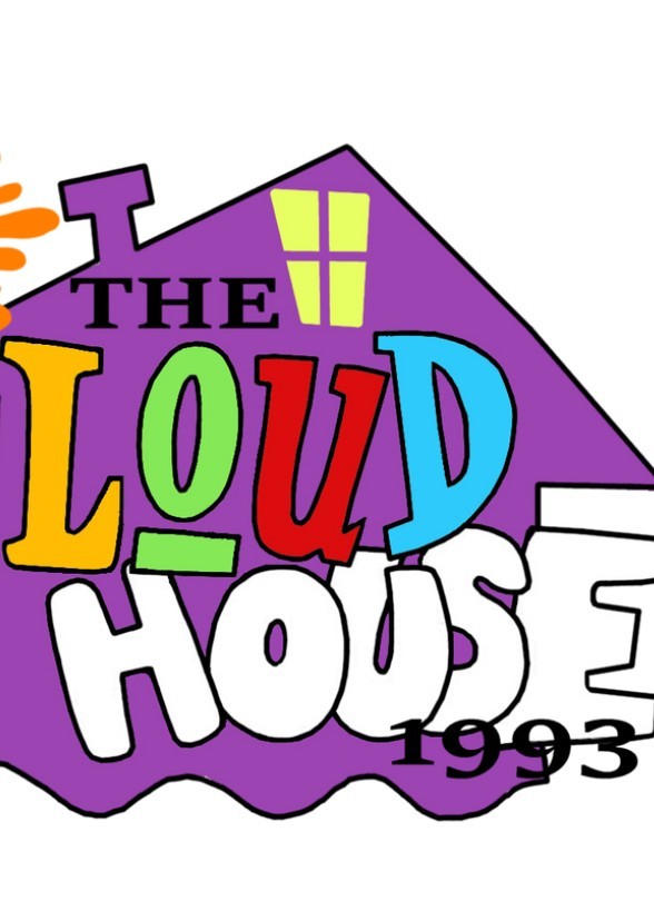 The Loud House (1990's AU)