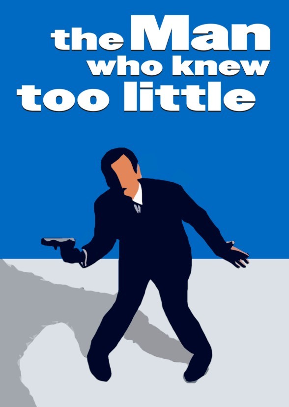 (The Man Who Knew Too Little 2007)