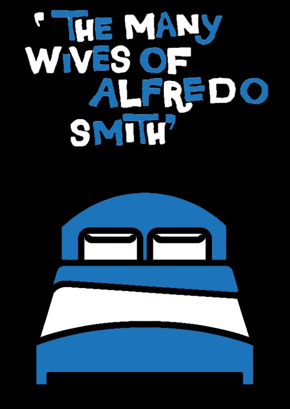 The Many Wives of Alfredo Smith