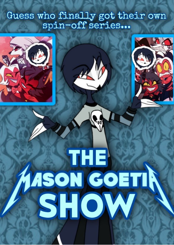 The mason goetia show