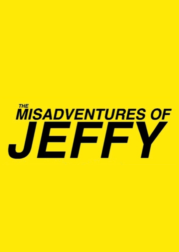 The Misadventures of Jeffy