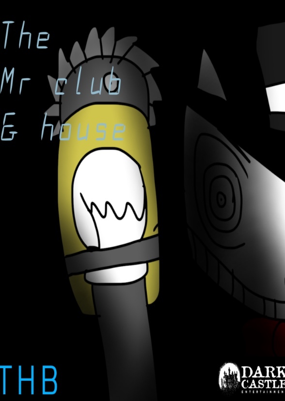The Mr club & house
