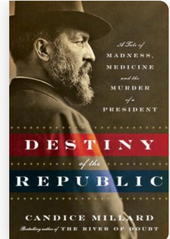  the Murder of President Garfield 