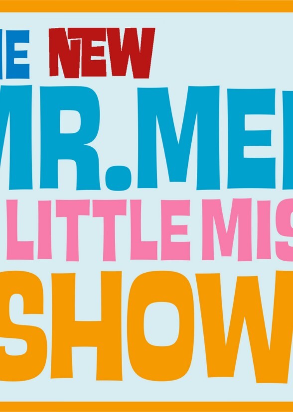 The New Mr. Men & Little Miss Show