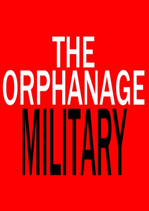 The Orphanage Military