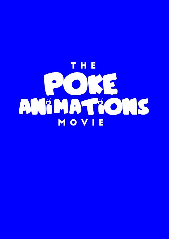 The Poke Animations Movie