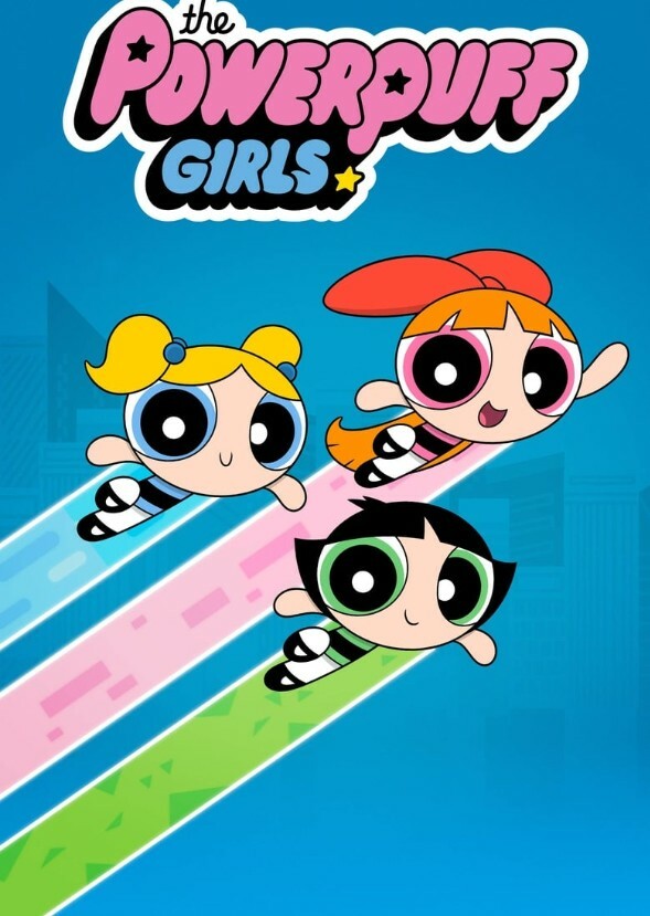 The Powerpuff Girls