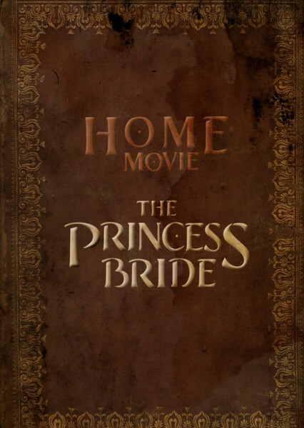 The Princess Bride: Home Movie