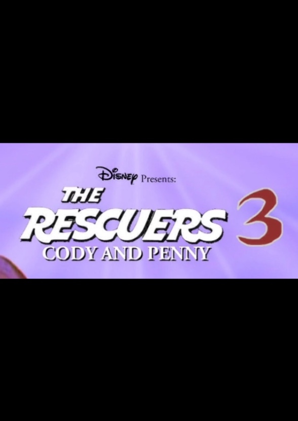 The Rescuers 3: Cody and Penny