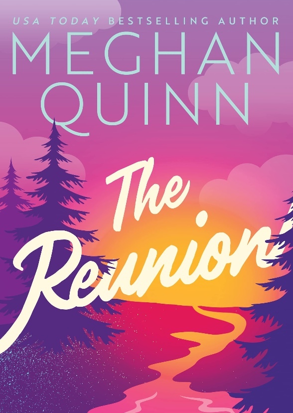 The Reunion by Meghan Quinn