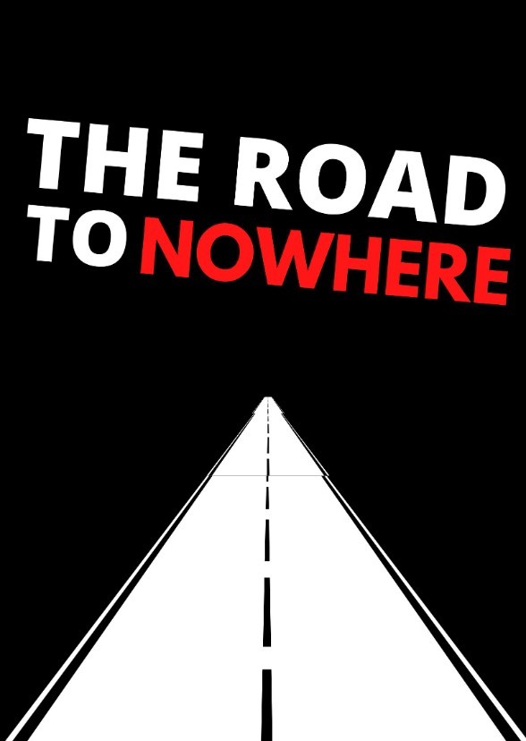 The Road to Nowhere
