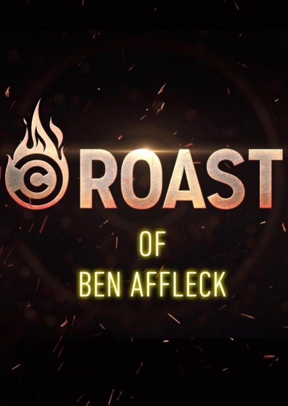 The Roast of Ben Affleck 