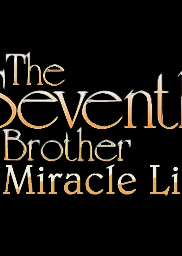 The Seventh Brother: A Miracle Life