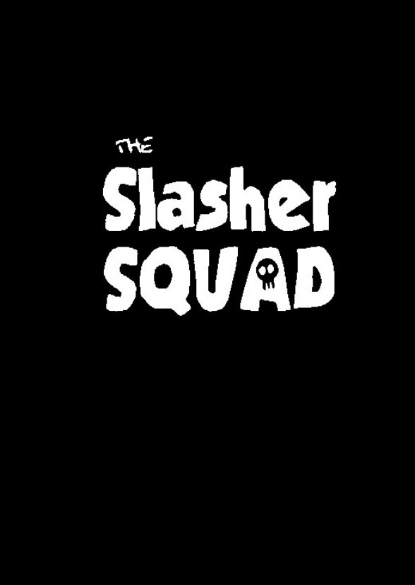 The Slasher Squad