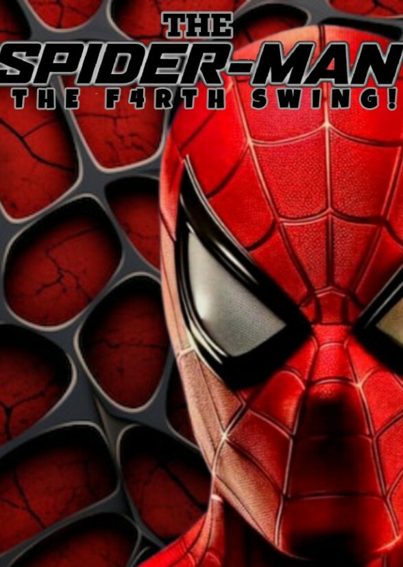 The Spider-Man: THE F4RTH SWING