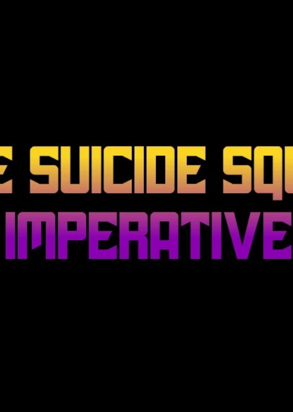 The Suicide Squad Imperative (2024)