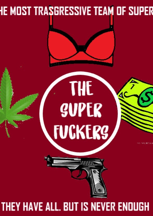 The Super F***ers (TV Series)