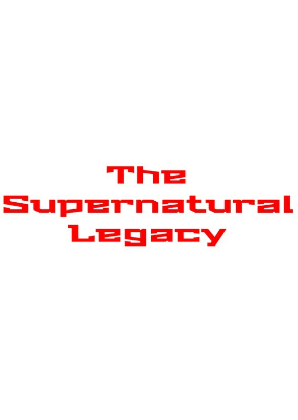 The SuperNatural Legacy