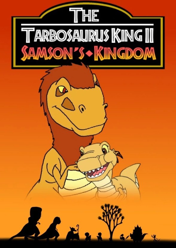 The Tarbosaurus King 2: Samson's Kingdom (2005)