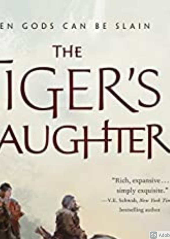 The Tiger’s Daughter  (Their Bright Ascendency)
