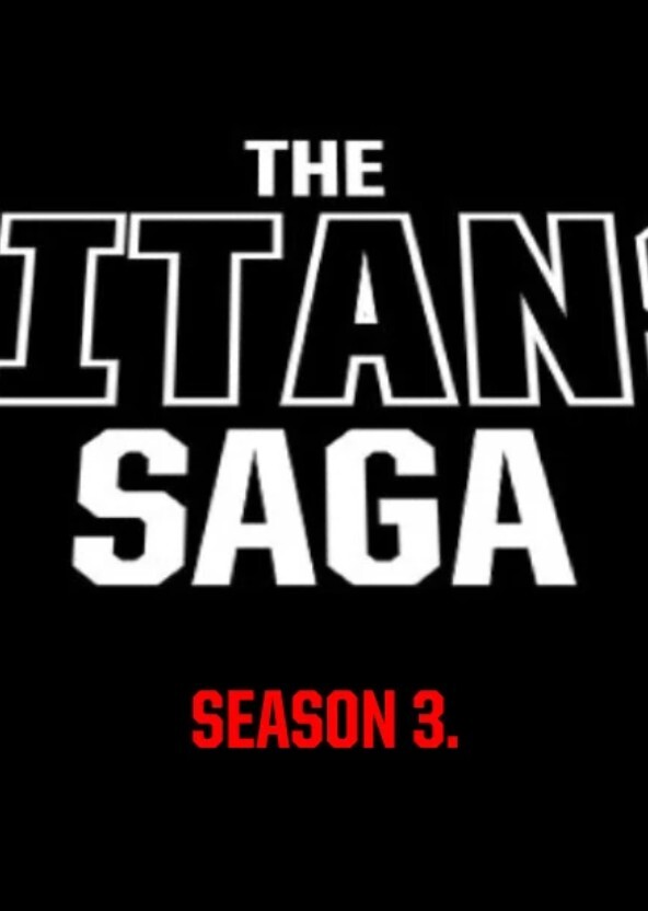 The Titans Saga S3 (2025)