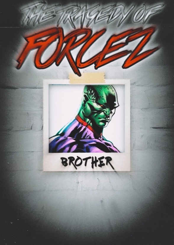 The Tragedy of Forcez