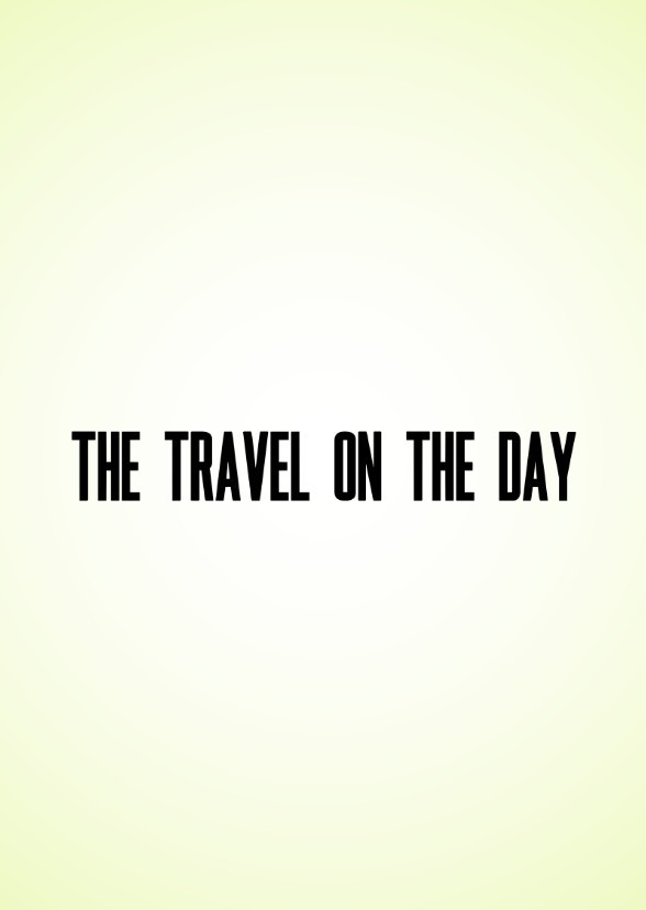 The Travel on the Day