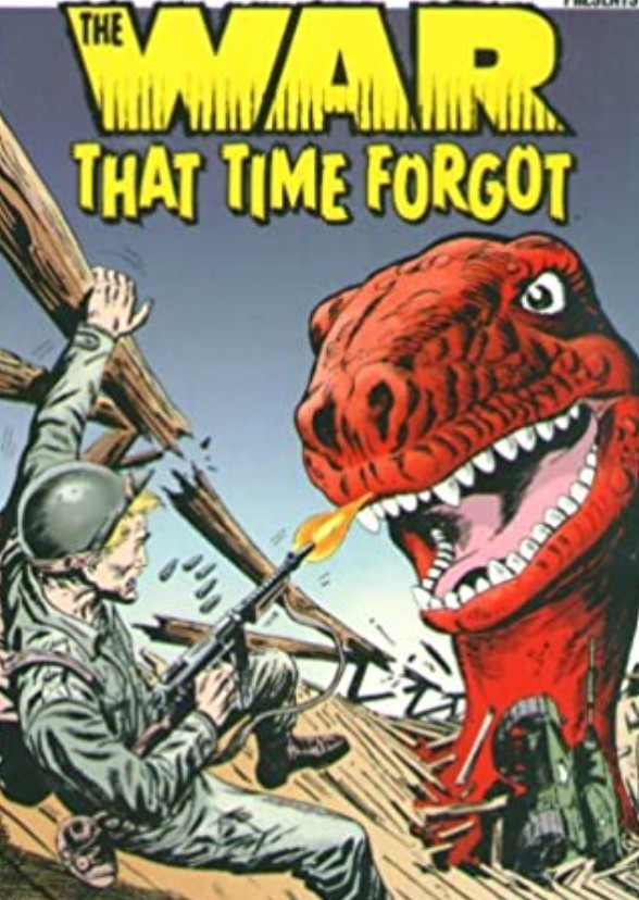 The War That Time Forgot