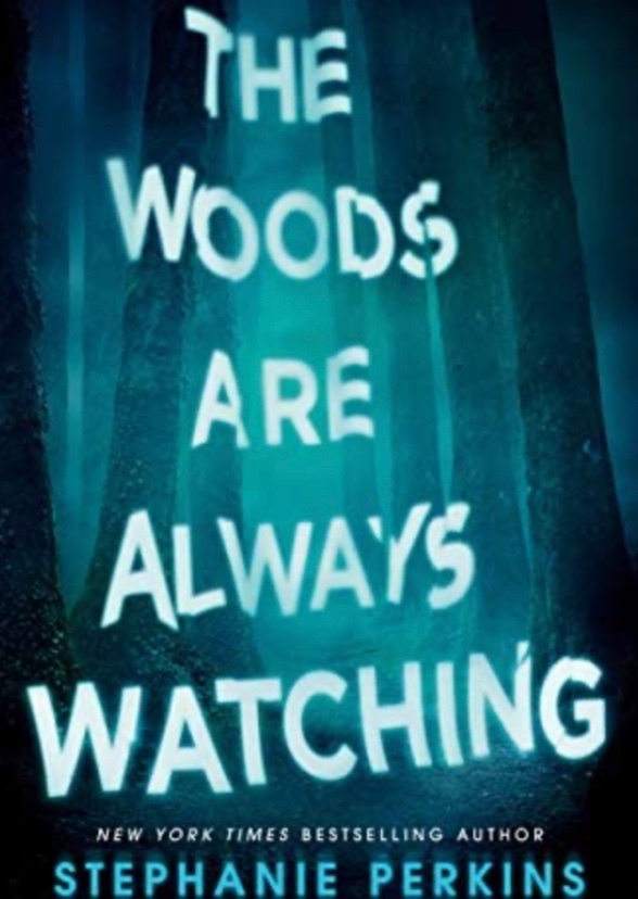 The Woods Are Always Watching 