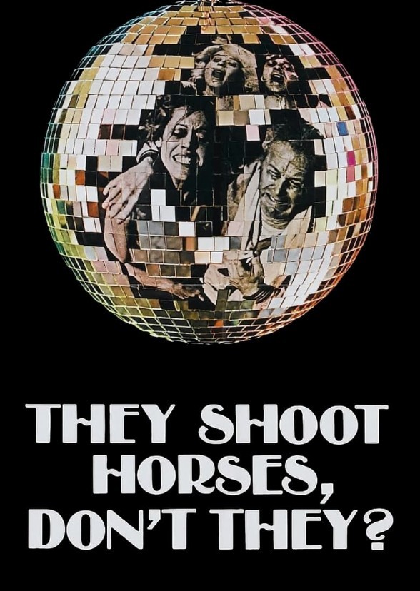 They Shoot Horses, Don't They?