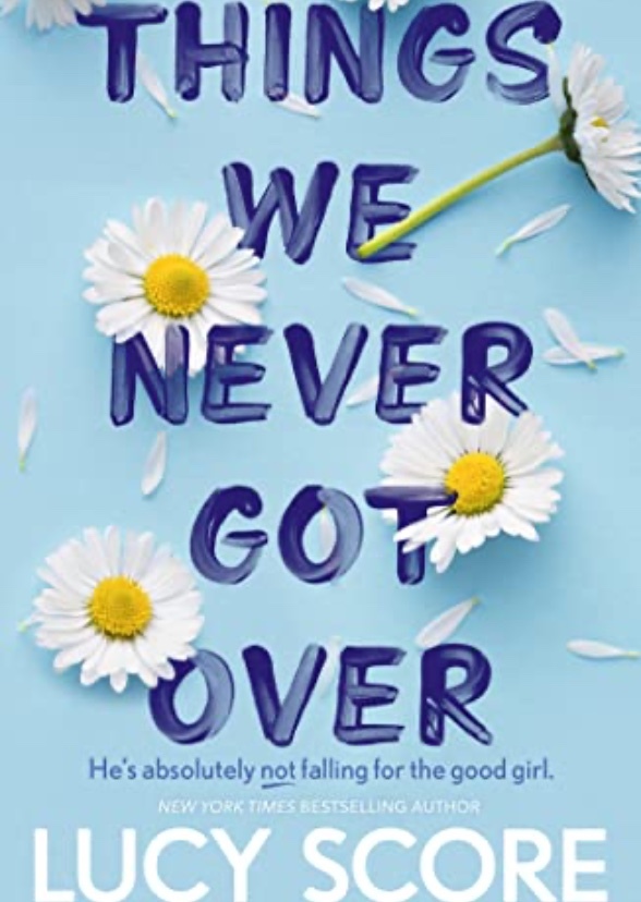 Things We Never Got Over