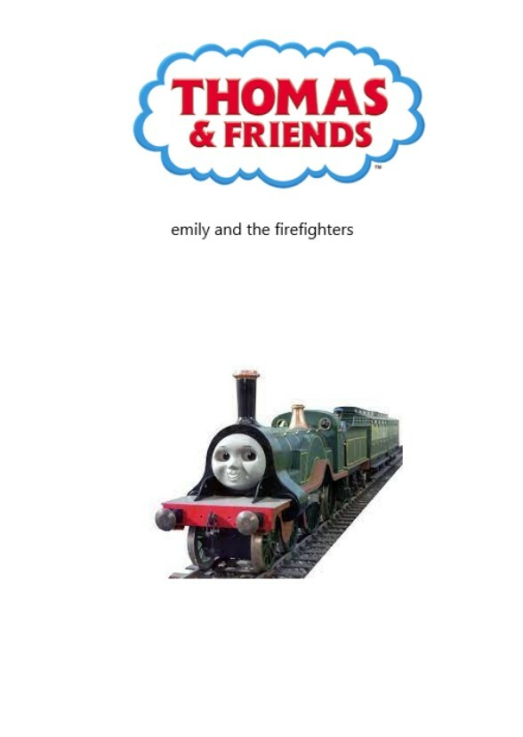 Thomas and Friends:Emily And The Firefighters
