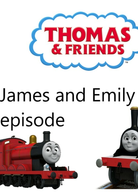 Thomas and Friends :James And Emily Episode 15