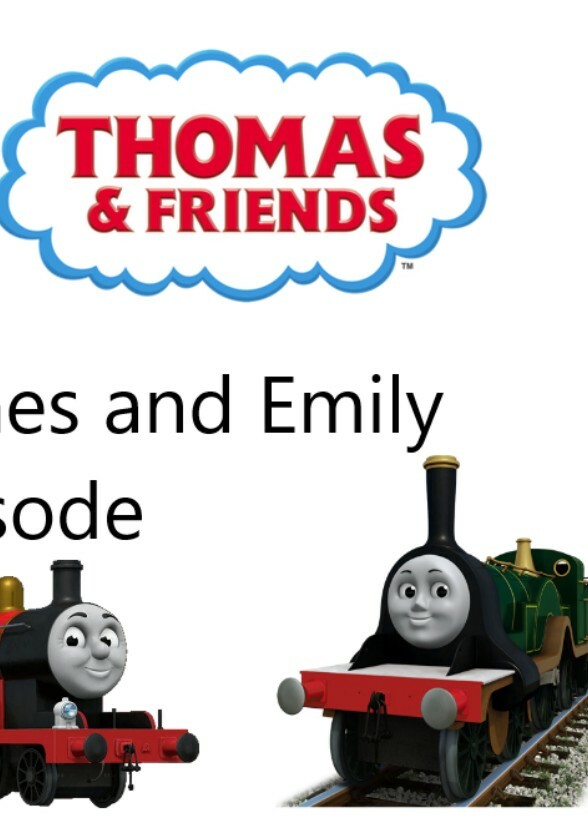 Thomas and Friends :James And Emily Episode 24