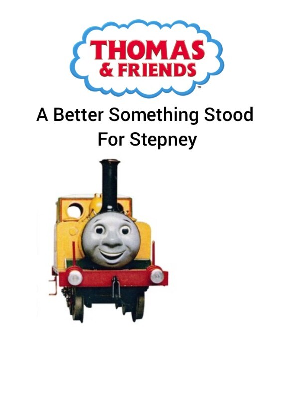 Thomas & Friends:A Better Something Stood For Stepney Episode