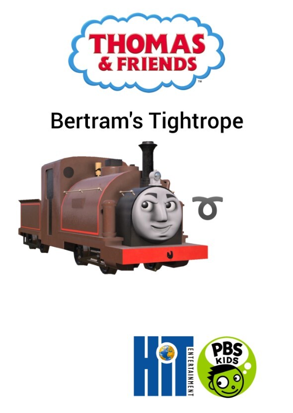 Thomas & Friends: Bertram's Tightrope Episode