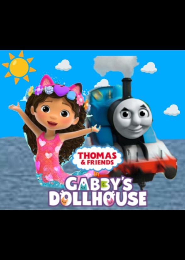 Thomas & Friends in Gabby's Dollhouse