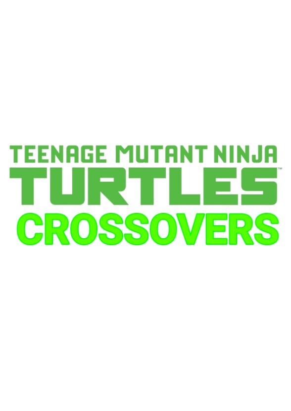TMNT CROSSOVERS