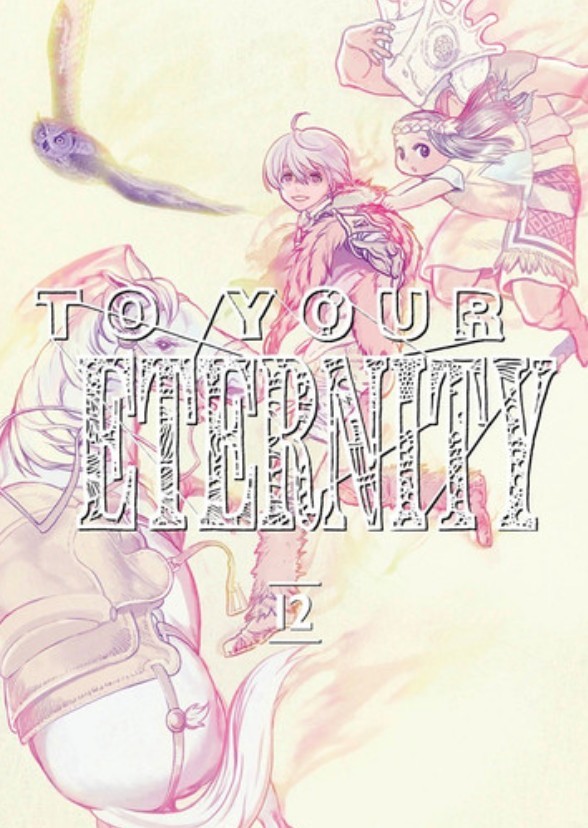 To Your Eternity Part II