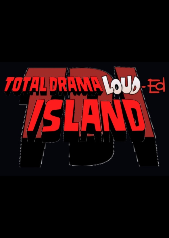 Total Drama Loud-Ed Island complete series