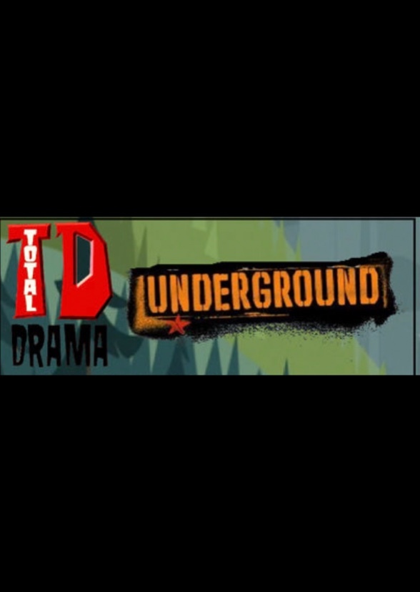 Total Drama Underground (my style)