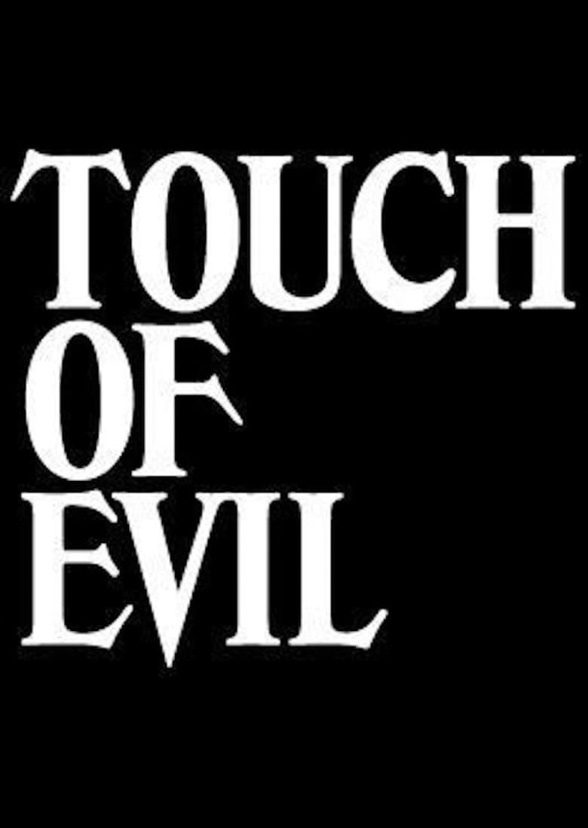Touch of Evil (2018) Fan Casting on myCast