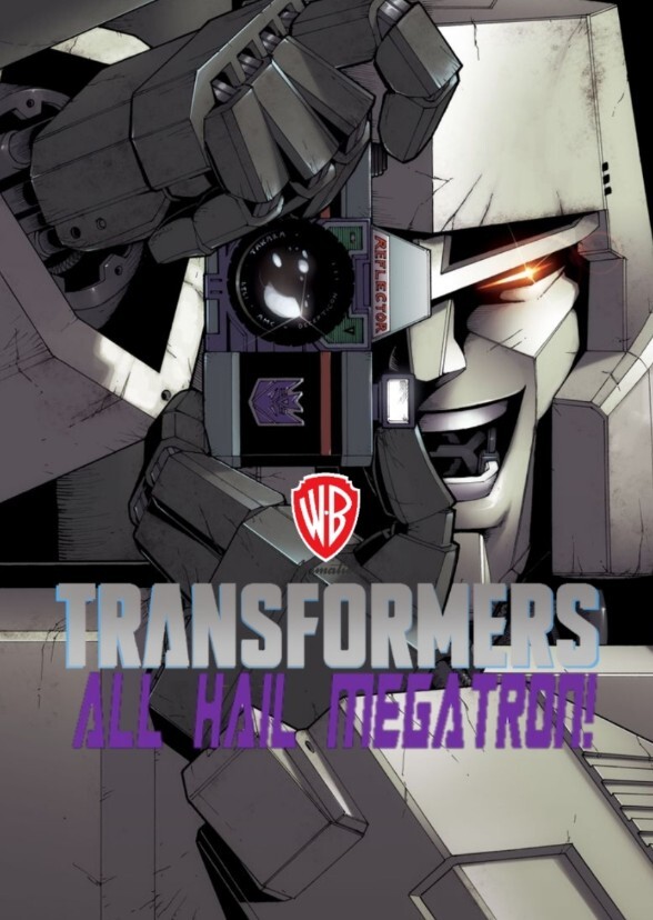TRANSFORMERS: ALL HAIL MEGATRON!