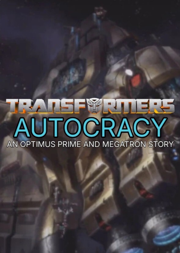 TRANSFORMERS AUTOCRACY AN OPTIMUS PRIME AND MEGATRON STORY