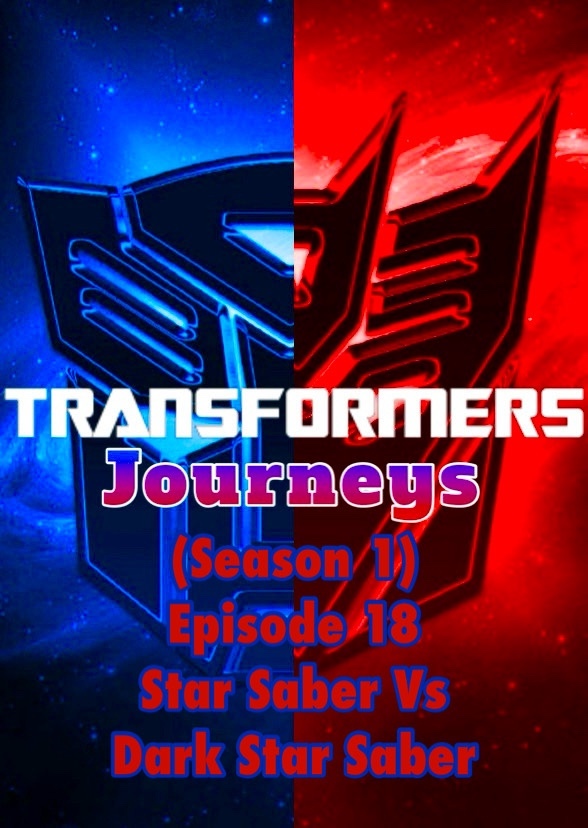 Transformers: Journeys (Star Saber Vs Dark Star Saber)