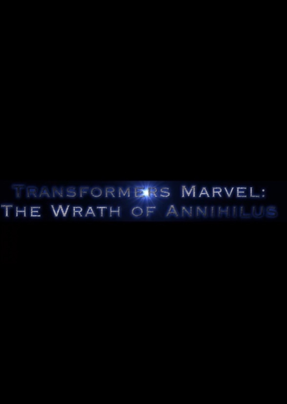 Transformers Marvel: The Rise of Annihilus