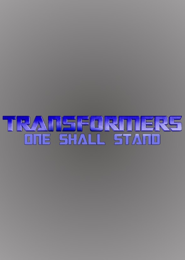 Transformers: One Shall Stand