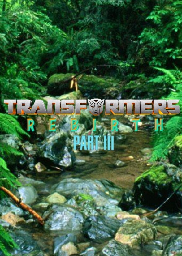 TRANSFORMERS: REBIRTH PART 3