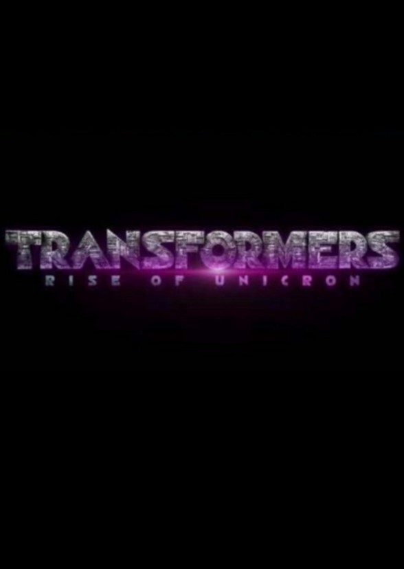 TRANSFORMERS: RISE OF UNICRON