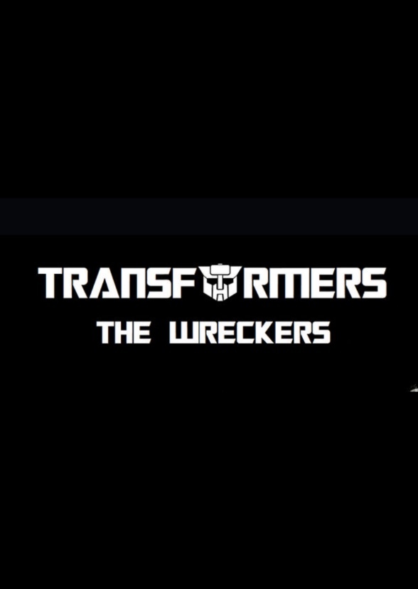 Transformers: The Wreckers streaming series (shoutout to PrimalRageDude96)